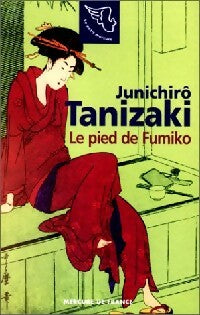 Livrenpoche : Le pied de Fumiko - Junichirô Tanizaki - Livre