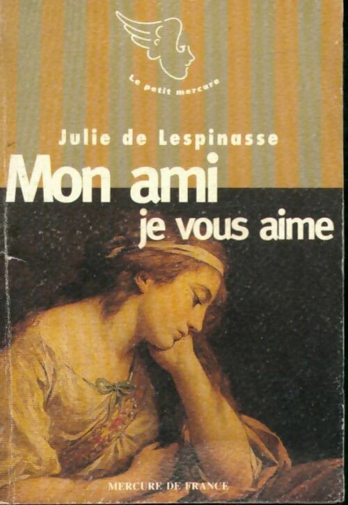 Livrenpoche : Mon ami je vous aime - Julie De Lespinasse - Livre