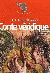 Livrenpoche : Conte véridique - Ernst Theodor Amadeus Hoffmann - Livre