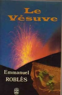 Livrenpoche : Le Vésuve - Emmanuel Roblès - Livre