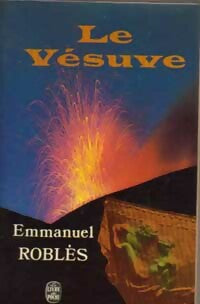 Le Vésuve - Emmanuel Roblès -  Le Livre de Poche - Livre