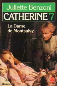 Livrenpoche : Catherine Tome VII : La dame de Montsalvy - Juliette Benzoni - Livre
