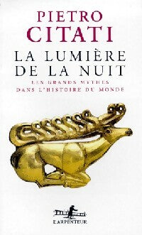 Livrenpoche : La lumière de la nuit - Pietro Citati - Livre