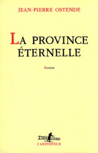 Livrenpoche : La province éternelle - Jean-Pierre Ostende - Livre