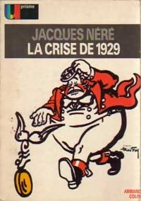 La crise de 1929 - Jacques Néré - Livre