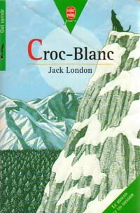 Livrenpoche : Croc-blanc - Jack London - Livre