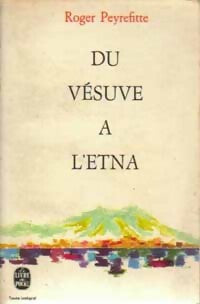 Livrenpoche : Du Vésuve à l'Etna - Alain Peyrefitte - Livre