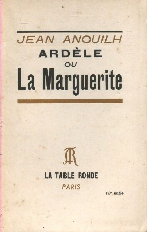 Livrenpoche : Ardèle ou la Marguerite - Jean Anouilh - Livre