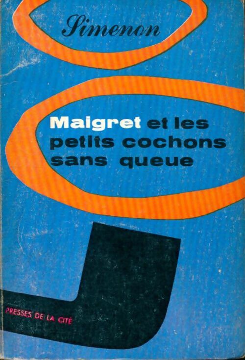 Livrenpoche : Maigret et les petits cochons sans queue - Georges Simenon - Livre