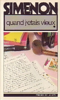 Quand j'étais vieux Tome I  - Georges Simenon - Livre