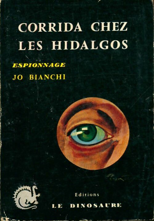 Corrida chez les hidalgos - Jo Bianchi -  Espionnage - Livre
