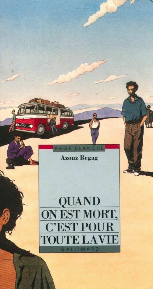 Livrenpoche : Quand on est mort, c'est pour toute la vie - Azouz Begag - Livre