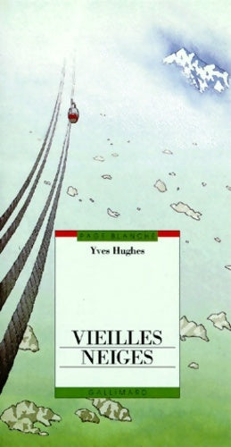Livrenpoche : Vieilles neiges - Yves Hughes - Livre