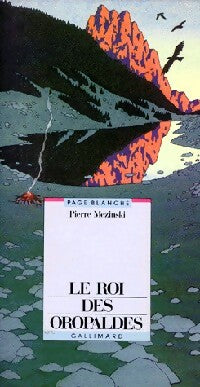 Livrenpoche : Le roi des oropaldes - Pierre Mezinski - Livre