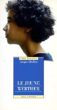 Le jeune Werther - Jacques Doillon - Livre