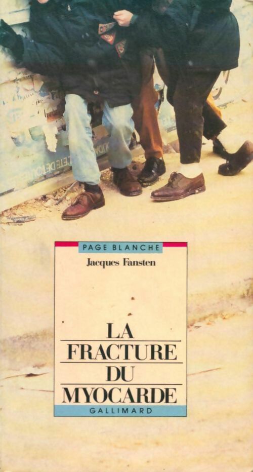 Livrenpoche : La fracture du myocarde - Jacques Fansten - Livre