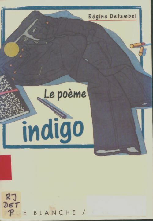 Livrenpoche : Le poème indigo - Régine Detambel - Livre