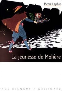 Livrenpoche : La jeunesse de Molière - Pierre Lepère - Livre
