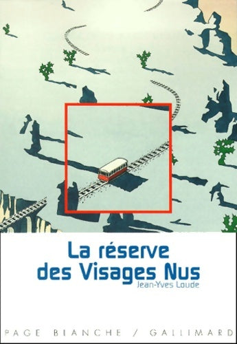 Livrenpoche : La réserve des visages nus - Jean-Yves Loude - Livre
