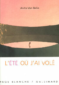Livrenpoche : L'été où j'ai volé - Anita Van Belle - Livre