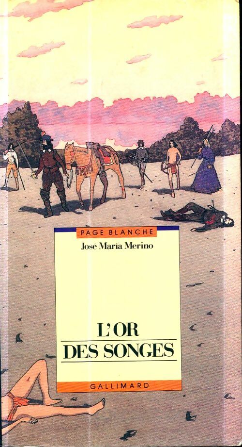 L'or des songes - José Marìa Merino -  Page Blanche - Livre