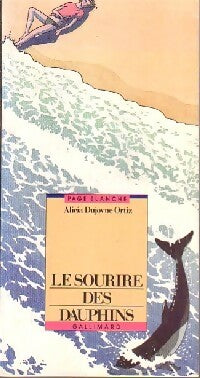 Livrenpoche : Le sourire des dauphins - Alica Dujovne Ortiz - Livre