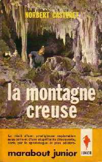 Livrenpoche : La montagne creuse - Norbert Casteret - Livre