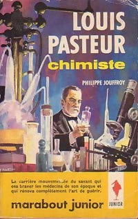 Livrenpoche : Louis Pasteur, chimiste - Philippe Jouffroy - Livre