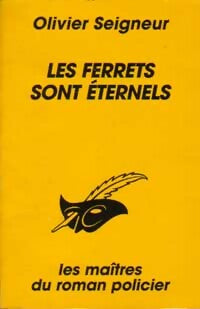 Livrenpoche : Les ferrets sont éternels - Olivier Seigneur - Livre