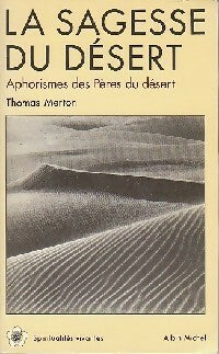 Livrenpoche : La sagesse du désert. Aphorismes des Pères du désert - Thomas Merton - Livre