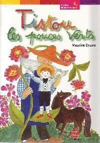 Livrenpoche : Tistou les pouces verts - Maurice Druon - Livre