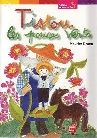 Tistou les pouces verts - Maurice Druon -  Le Livre de Poche jeunesse - Livre