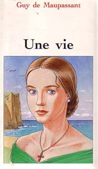 Livrenpoche : Une vie - Guy De Maupassant, G. Maupassant - Livre
