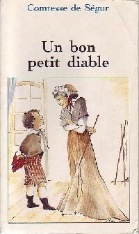 Livrenpoche : Un bon petit diable - Comtesse De Ségur - Livre