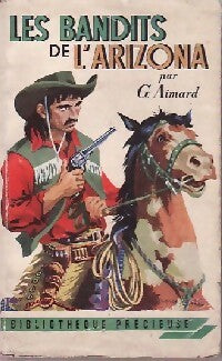 Livrenpoche : Les bandits de l'Arizona - Gustave Aimard - Livre