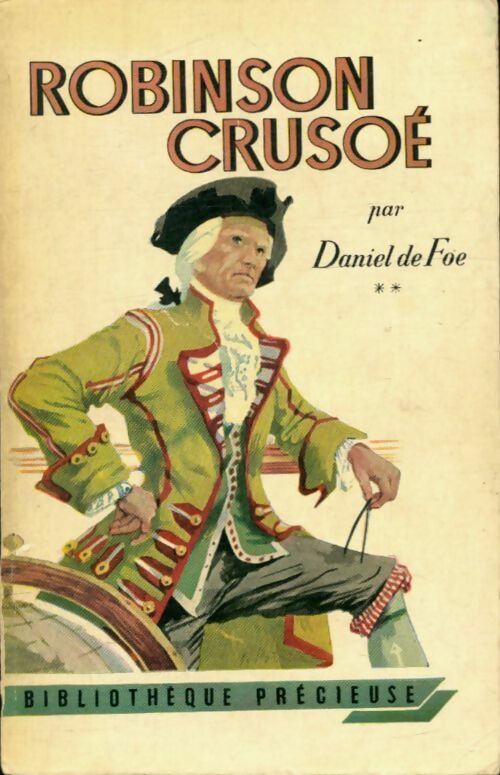 Robinson Crusoé Tome II - Daniel Defoe -  Bibliothèque Précieuse - Livre