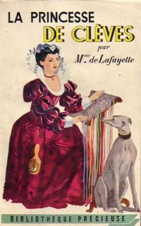 La princesse de Clèves - Mme De Lafayette -  Bibliothèque Précieuse - Livre
