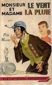 Livrenpoche : Monsieur le Vent et Madame la Pluie - Paul De Musset - Livre