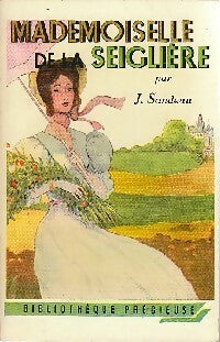 Livrenpoche : Mademoiselle de la Seiglière - Jules Sandeau - Livre