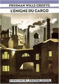 Livrenpoche : L'énigme du cargo - Freeman Wills Crofts - Livre