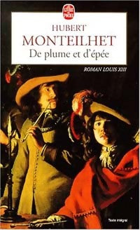 Livrenpoche : De plume et d'épée - Hubert Monteilhet - Livre