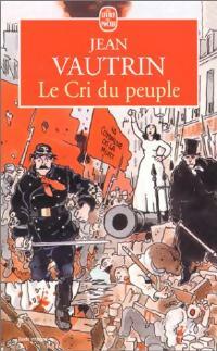 Livrenpoche : Le cri du peuple - Jean Vautrin - Livre