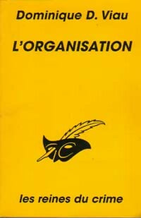 Livrenpoche : L'organisation - Dominique Dupont-Viau - Livre