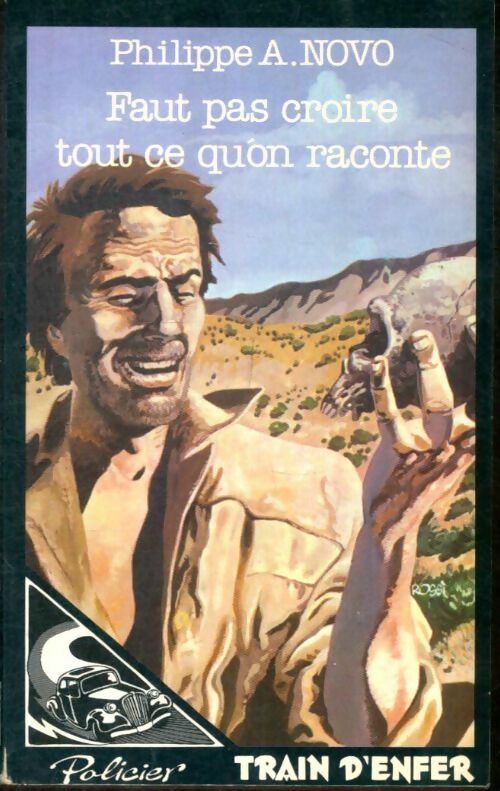 Livrenpoche : Faut pas croire tout ce qu'on raconte - Philippe A. Novo - Livre
