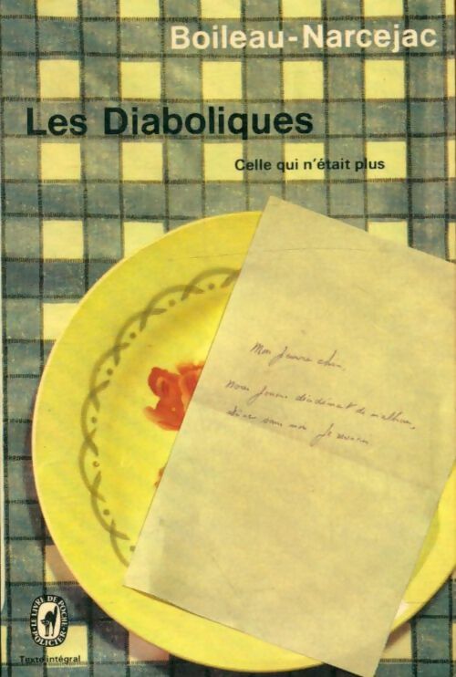 Livrenpoche : Les diaboliques (Celle qui n'était plus) - Pierre Boileau - Livre