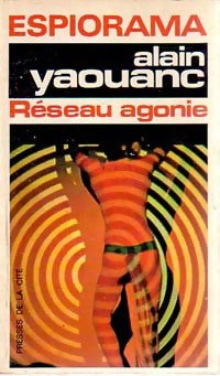 Réseau agonie - Alain Yaouanc -  Espiorama - Livre