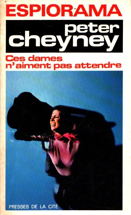 Livrenpoche : Ces dames n'aiment pas attendre - Peter Cheyney - Livre