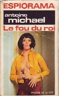 Le fou du roi - Antoine Michael - Livre