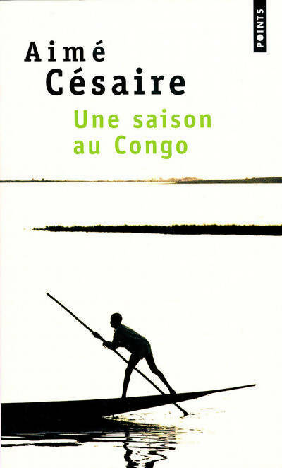 Livrenpoche : Une saison au Congo - Aimé Césaire - Livre