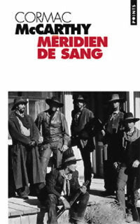 Méridien de sang - Cormac McCarthy - Livre